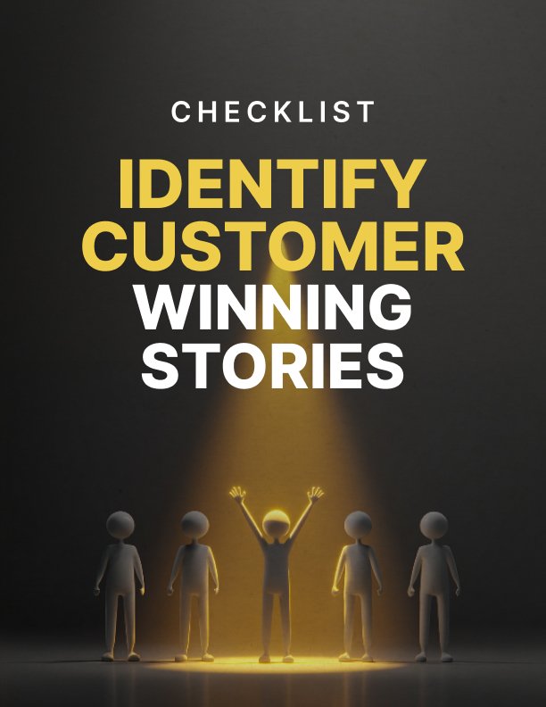 Identify Customer Winning Stories Checklist